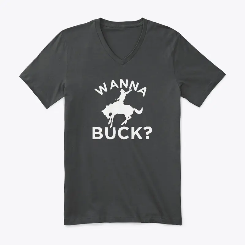 Wanna Buck?