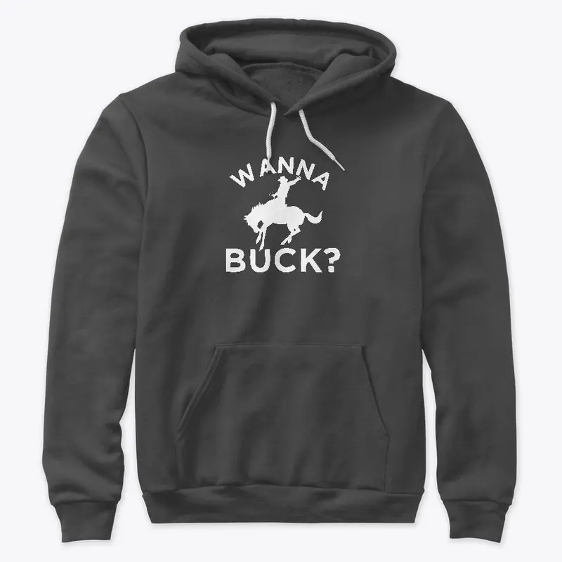 Wanna Buck?