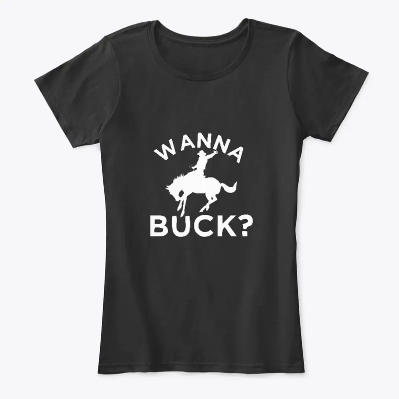 Wanna Buck?