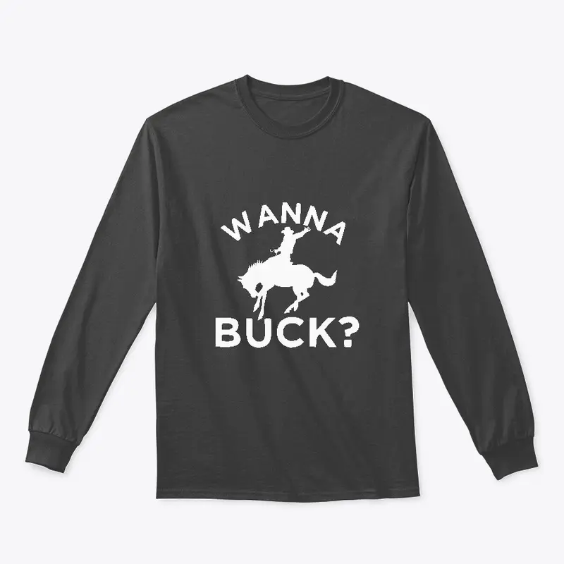 Wanna Buck?